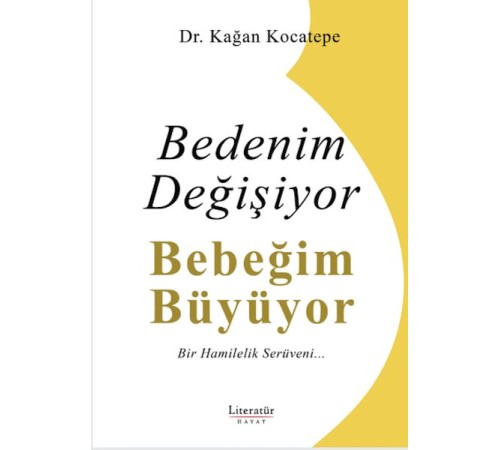 Bedenim Değişiyor Bebeğim Büyüyor Bedenim Değişiyor Bebeğim Büyüyor