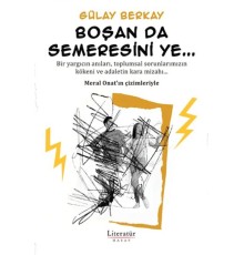 Boşan Da Semeresini Ye