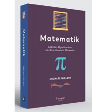 Matematik: Cebirden Algoritmalara: Sayıların Arasında Maceralar