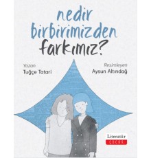 Nedir Birbirimizden Farkımız?