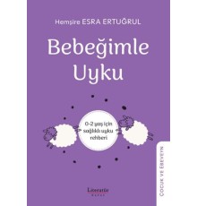 Bebeğimle Uyku - 0-2 yaş için sağlıklı uyku rehber