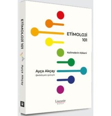 Etimoloji 101 - Kelimelerin Kökeni