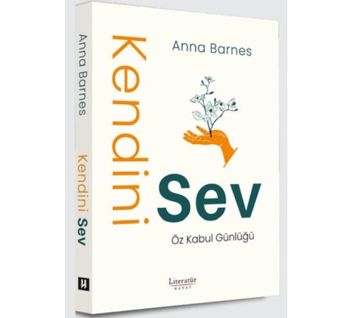 Kendini Sev Öz Kabul Günlüğü Kendini Sev Öz Kabul Günlüğü