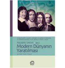 Modern Dünyanın Yaratılması / Felsefe Tarihi Cilt 2