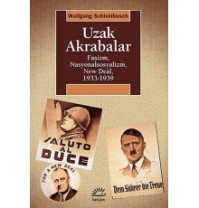 Uzak Akrabalar  Faşizm, Nasyonalsosyalizm, New Deal, 1933-1939