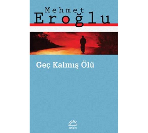 Geç Kalmış Ölü