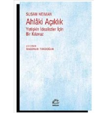 Ahlaki Açıklık  Yetişkin İdealistler İçin Bir Kılavuz