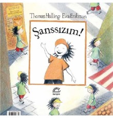 Şanslıyım! - Şanssızım!