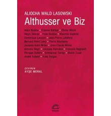 Althusser ve Biz