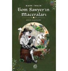 Tom Sawyer'in Maceraları - Çocuk Klasikleri