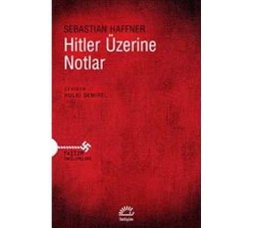 Hitler Üzerine Notlar Hitler Üzerine Notlar