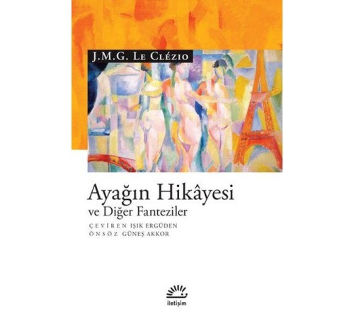 Ayağın Hikayesi ve Diğer Fanteziler