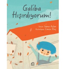 Galiba Hışırdıyorum!