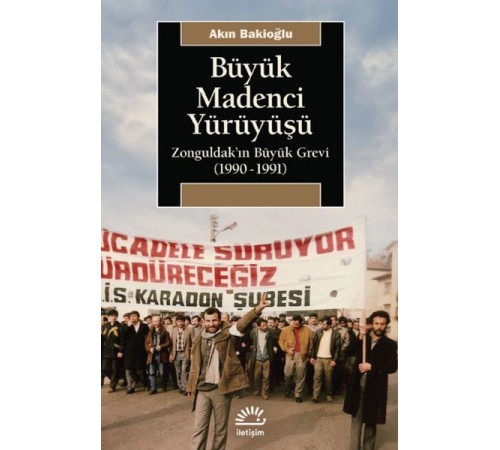 Büyük Madenci Yürüyüşü Büyük Madenci Yürüyüşü