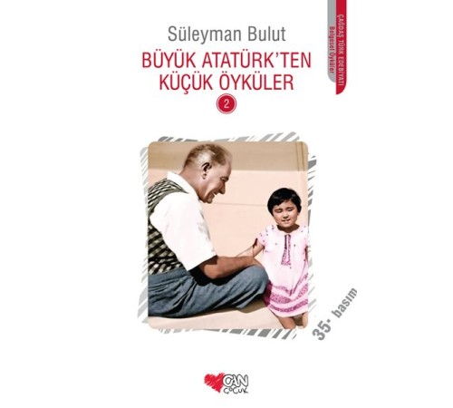 Büyük Atatürk'ten Küçük Öyküler 2