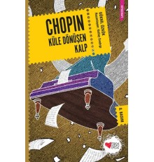 Chopin - Küle Dönüşen Kalp