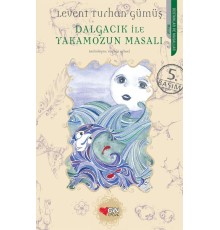 Dalgacık ile Yakamozun Masalı