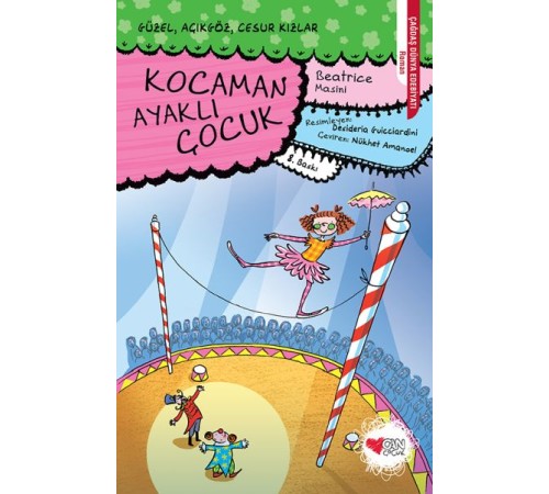 Güzel, Açıkgöz, Cesur Kızlar 02 - Kocaman Ayaklı Çocuk