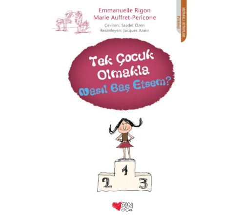 Tek Çocuk Olmakla Nasıl Baş Etsem?
