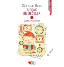 Şipşak Bilmeceler 2 / Deyim ve Atasözleri
