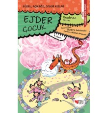 Güzel, Açıkgöz, Cesur Kızlar 04 - Ejder Çocuk