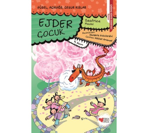 Güzel, Açıkgöz, Cesur Kızlar 04 - Ejder Çocuk Güzel, Açıkgöz, Cesur Kızlar 04 - Ejder Çocuk
