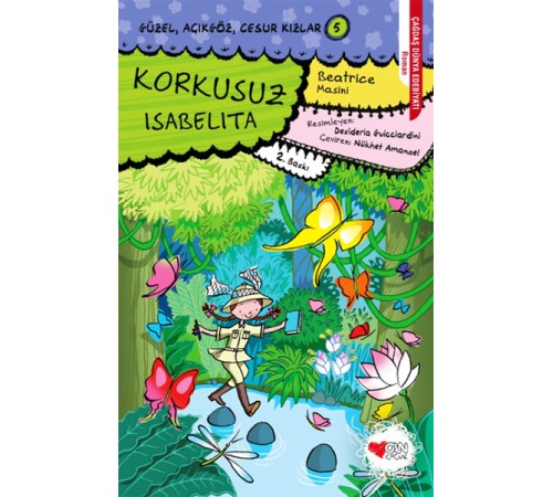 Güzel, Açıkgöz, Cesur Kızlar 05 - Korkusuz Isabelita