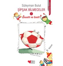Şipşak Bilmeceler 3 - Şuuuttt ve Gooll!