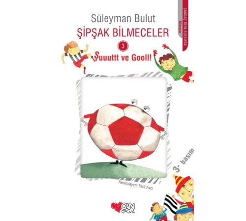 Şipşak Bilmeceler 3 - Şuuuttt ve Gooll! Şipşak Bilmeceler 3 - Şuuuttt ve Gooll!