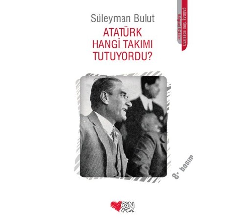 Atatürk Hangi Takımı Tutuyordu?