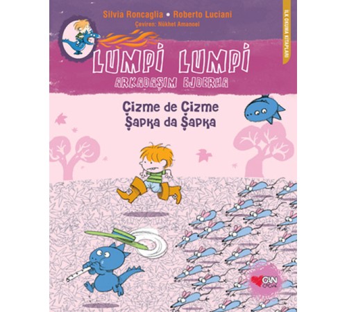 Lumpi Lumpi Arkadaşım Ejderha Çizme de Çizme Şapka da Şapka Lumpi Lumpi Arkadaşım Ejderha Çizme de Çizme Şapka da Şapka