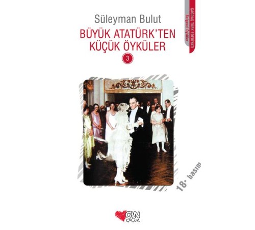 Büyük Atatürk'ten Küçük Öyküler 3