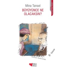 Büyüyünce Ne Olacaksın?