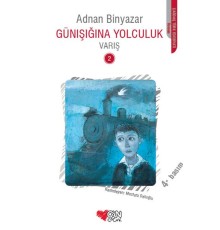 Günışığına Yolculuk 2 - Varış