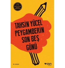 Peygamberin Son Beş Günü (Ciltsiz)