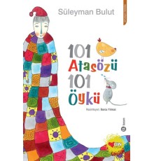 101 Atasözü 101 Öykü