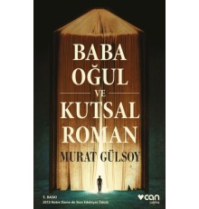 Baba Oğul ve Kutsal Roman