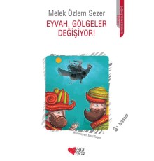 Eyvah, Gölgeler Değişiyor!