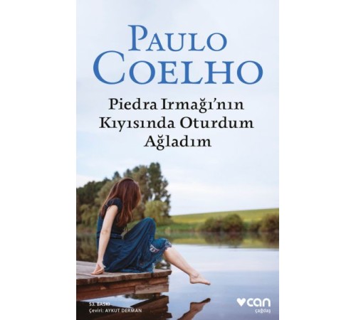 Piedra Irmağının Kıyısında Oturdum Ağladım
