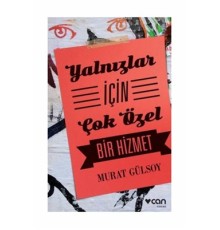 Yalnızlar İçin Çok Özel Bir Hizmet