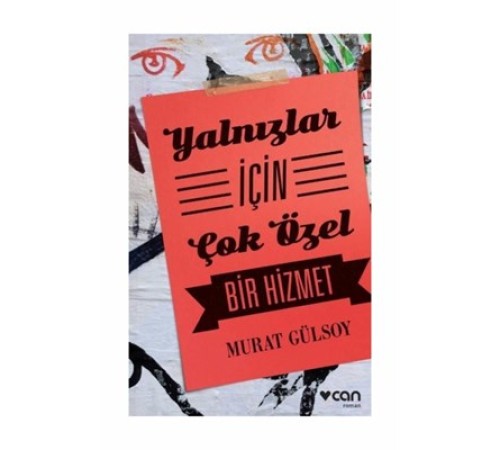 Yalnızlar İçin Çok Özel Bir Hizmet Yalnızlar İçin Çok Özel Bir Hizmet