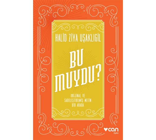 Bu Muydu? Orjinal ve Sadeleştirilmiş Metin Bir Arada