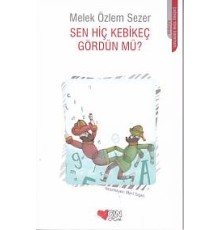 Sen Hiç Kebikeç Gördün mü?