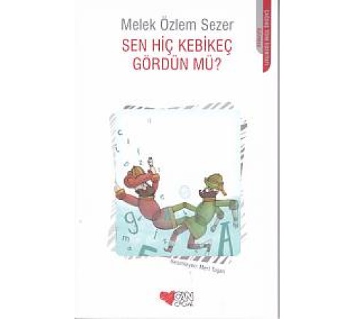 Sen Hiç Kebikeç Gördün mü?