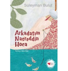 Arkadaşım Nasreddin Hoca