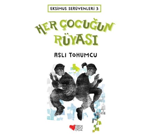 Eksimus Serüvenleri 3 - Her Çocuğun Rüyası
