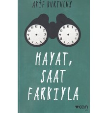 Hayat, Saat Farkıyla