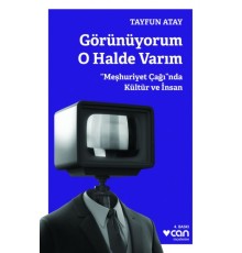 Görünüyorum O Halde Varım