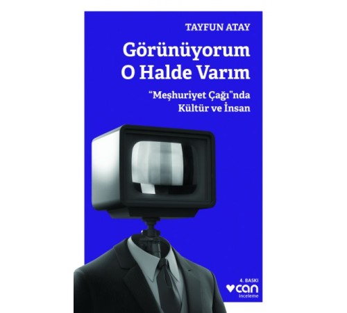 Görünüyorum O Halde Varım