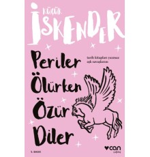 Küçük İskender - Periler Ölürken Özür Diler